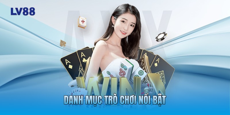 Danh mục trò chơi nổi bật
