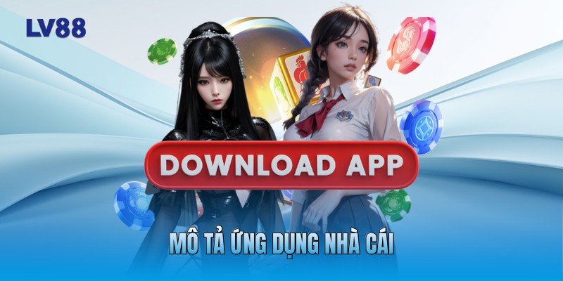 Mô tả ứng dụng nhà cái Mô tả ứng dụng nhà cái