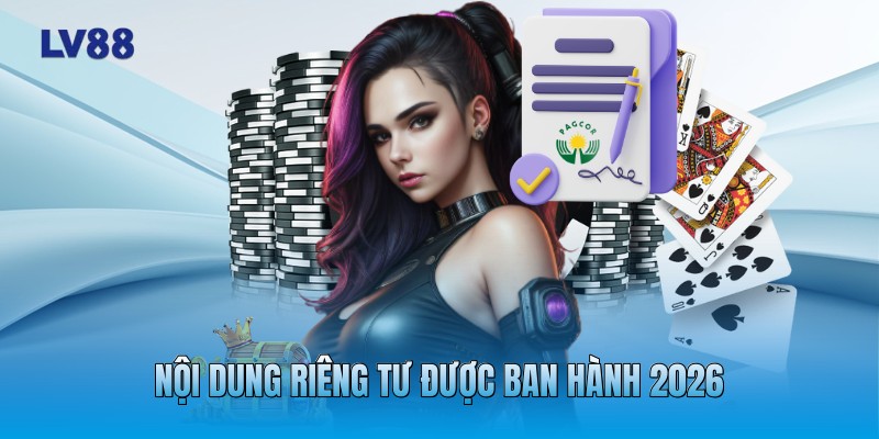 Nội dung riêng tư được ban hành 2026