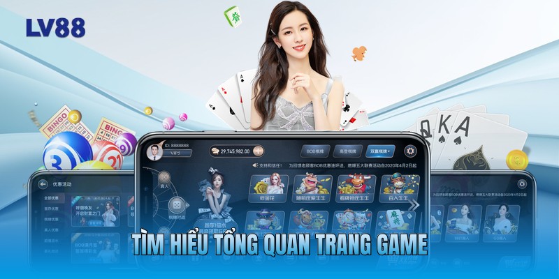 Tìm hiểu tổng quan trang game
